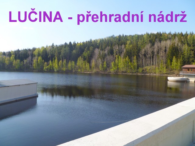 LUČINA - přehradní nádrž