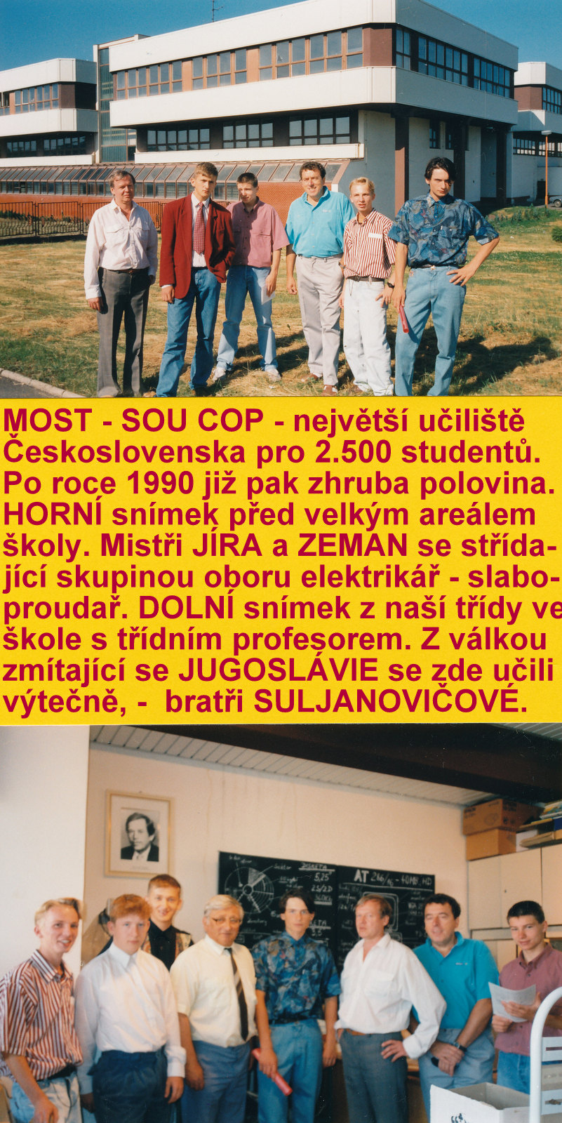 MOST - SOŠ-COP - mistři JÍRA a ZEMAN před areálem školy a ve třídě ve VELEBUDICÍCH